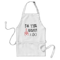 50th birthday Middle Finger Salute aprons by 50thbirthdaygifts_ 50th birthday Middle Finger Salute aprons