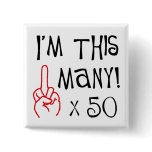 50th birthday Middle Finger Salute Buttons