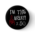 50th birthday Middle Finger Salute buttons by 50thbirthdaygifts_ 50th birthday Middle Finger Salute buttons