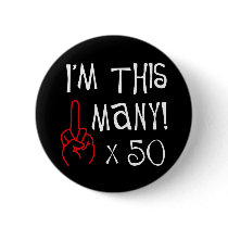 50th birthday Middle Finger Salute buttons