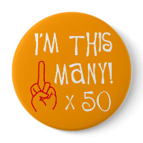 50th birthday Middle Finger Salute buttons