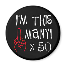 50th birthday Middle Finger Salute magnets