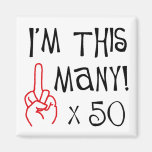 50th birthday Middle Finger Salute Magnets