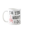 50th birthday Middle Finger Salute mugs by 50thbirthdaygifts_ 50th birthday Middle Finger Salute mugs