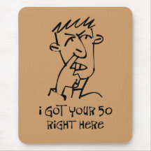 50th birthday Nose Picker, I got your 50! Mouse Pad