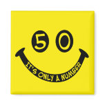 50th birthday Smiley Face, It's only a number! Magnet