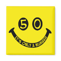 50th birthday Smiley Face, It's only a number! Magnet