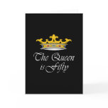 50th birthday The Queen is 50! Greeting Card