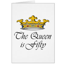 50th birthday The Queen is 50! Card