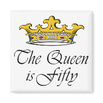 50th birthday The Queen is 50! Magnets