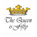 50th birthday The Queen is 50! t-shirts by 50thbirthdaygifts_ 50th birthday The Queen is 50! t-shirts