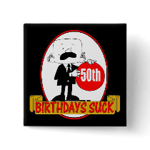 50th Birthdays Suck Button