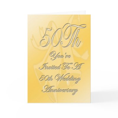50th Wedding Anniversary Invite Card by NormaJean35