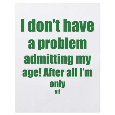 51 Admit my age Custom Flyer by oddballbirthdays4