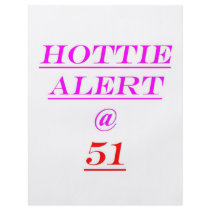 51 Hottie Alert flyers