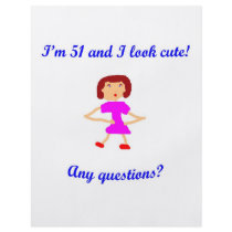 51  I'm 51 and I look cute! Full Color Flyer