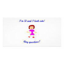 51  I'm 51 and I look cute! Photo Card Template