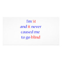 51 never gone blind personalized photo card