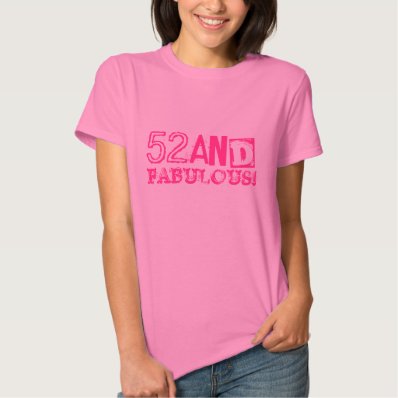 52nd Birthday shirt for women | 52 and fabulous!