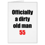 55  Dirty Old Man Greeting Card