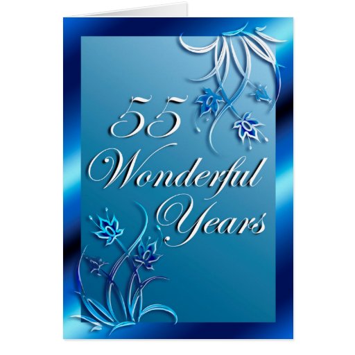 55 Wonderful Years (anniversary) Card | Zazzle