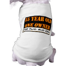 55 Year Old, One Owner - Needs Parts, Make Offer pet clothing by BirthdayZone 55 Year Old, One Owner - Needs Parts, Make Offer pet clothing