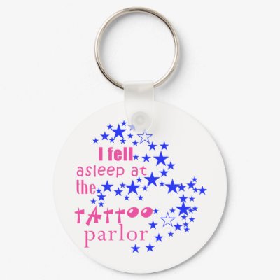 56 Stars Fell Asleep at Tattoo Parlor Keychains by greenbaby