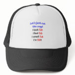 58  Let's cut the crap Trucker Hats