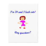 59  I'm 59 and I look cute! Post Card