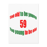 59 Too Old Post Card