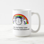 5 AM Needs Unicorns Coffee Mugs