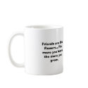 5 flowers, Friends are like flowers...The more ... mugs