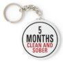 5 Months Clean and Sober Keychain