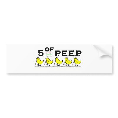 5 of P.E.E.P. Bumper Stickers by NuttyNurse
