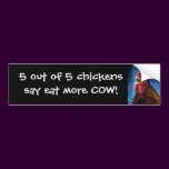5 out of 5 chickens say....