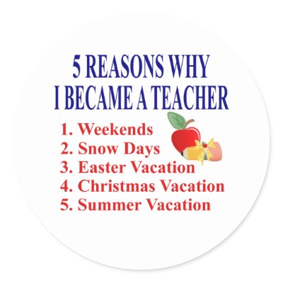 This funny graphic for teachers features the five reasons why teachers ...