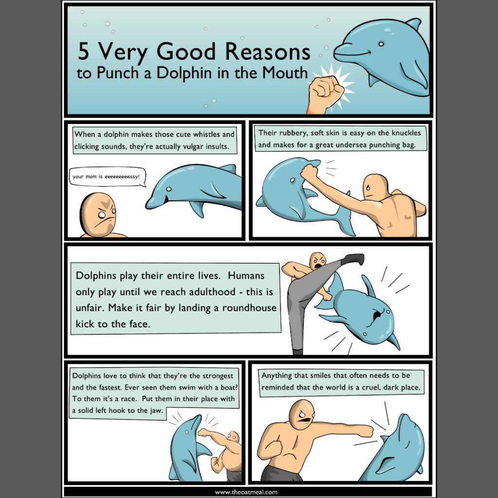 http://rlv.zcache.com/5_reasons_to_punch_a_dolphin_in_the_mouth_poster-r7bc6d7a8690d4018af6fcdaf7ca316ad_z0a2i_8byvr_1024.jpg