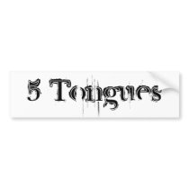 5 Tongues bumper stickers