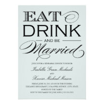 5 x 7 Eat, Drink & Be Married | Rehearsal Dinner Announcements