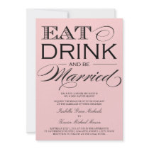 5 x 7 Eat, Drink & Be Married | Wedding Invitation