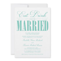 5 x 7 Eat, Drink & Be Married | Wedding Invitation