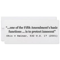 5th Amendment Ohio v Reiner 532 U.S. 17 (2001) Personalized Invites
