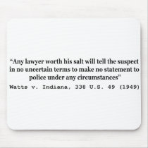 5th Amendment Watts v Indiana 338 US 49 1949 Mouse Pad