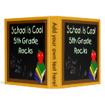 5th Grade School is Cool Binder