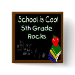 5th Grade School is Cool Pinback Buttons