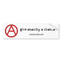 600px-Anarchy-symbol-red.svg, give anarchy a ch... Bumper Stickers