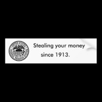 600px-US-FederalReserveSystem-Seal_svg, Stealin... bumper stickers