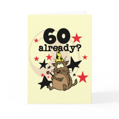 60 Already Birthday Card by birthdayTshirts