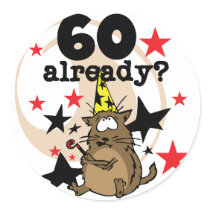 60 Already Birthday Round Stickers