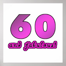 60 And Fabulous Birthday Poster